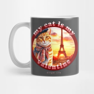 My Cat Is My Valentine Ginger Life 14G Mug